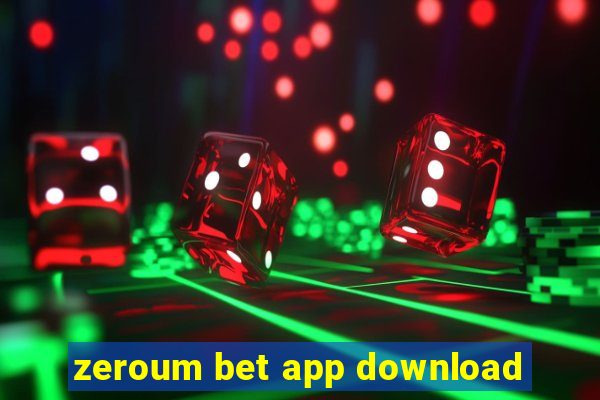 zeroum bet app download